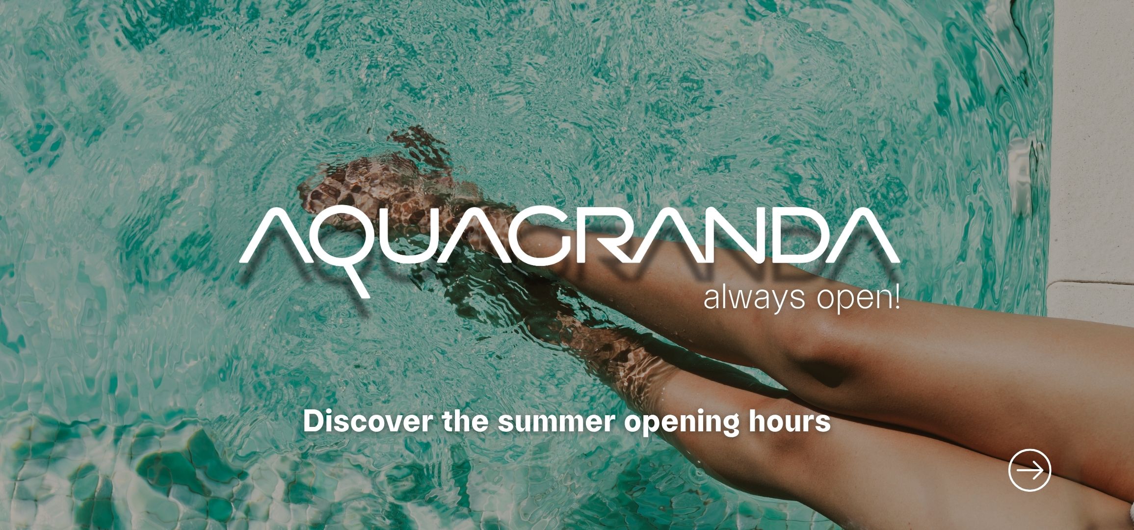 AQUAGRANDA SUMMER 2026 OPENING HOURS